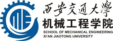 The School of Mechanical Engineering, Xi’an Jiaotong University (XJTU)