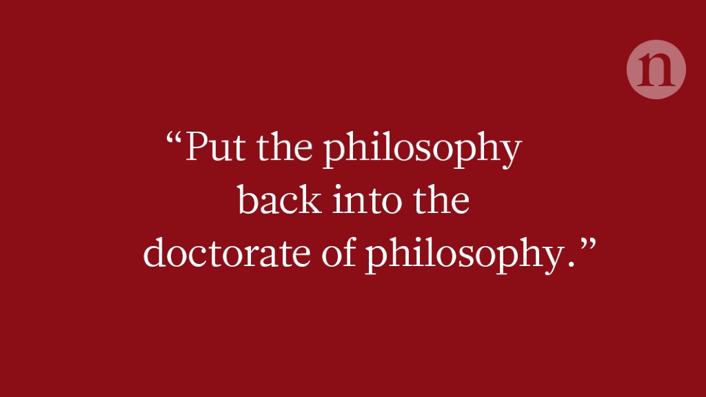 Train Phd Students to BE Thinkers Not Just Specialists