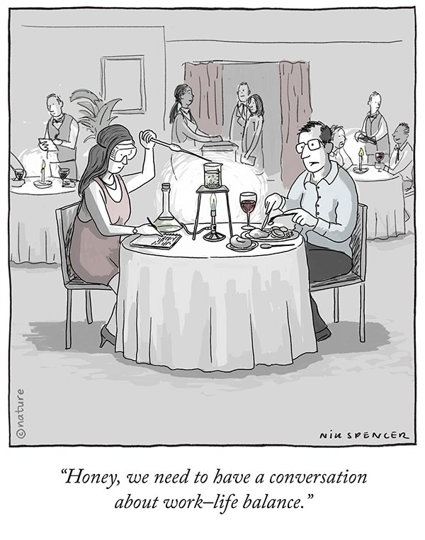 Cartoon shows woman pipetting at the table, with the caption: “Honey, we need to have a conversation about work-life balance.”