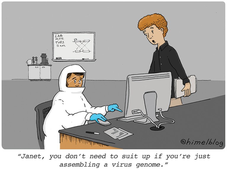 Cartoon: Person in hazmat suit at computer. Caption: Janet, you don't need to suit up if you're just assembling a virus genome.